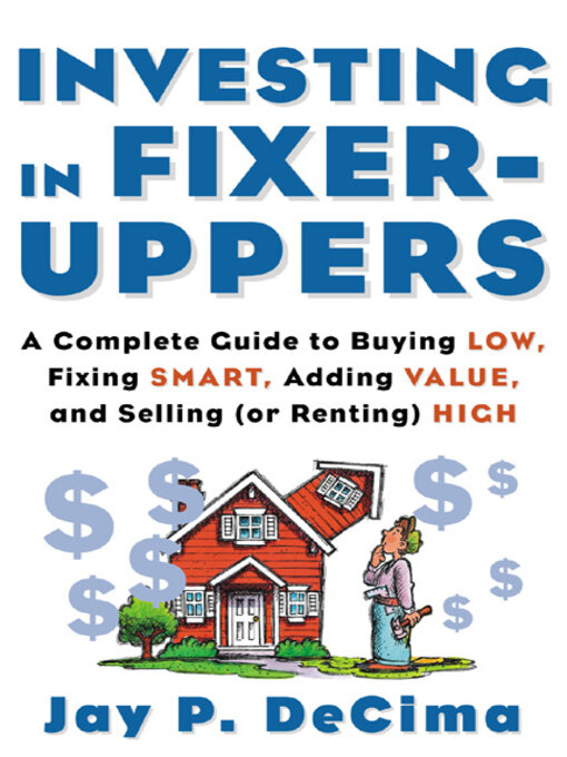 Title details for Investing in Fixer Uppers by Jay P. DeCima - Wait list